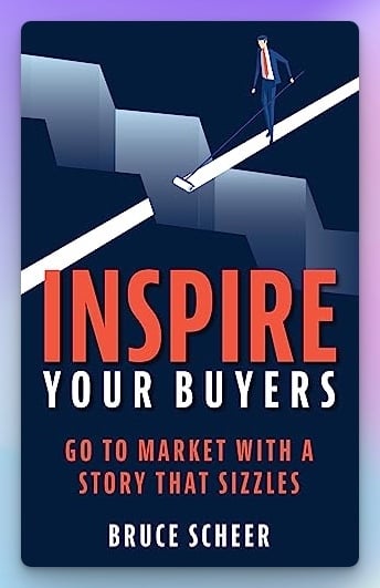 Inspire Your Buyers - Bruce Scheer